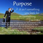 Purpose is something you make